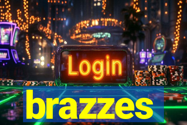 brazzes
