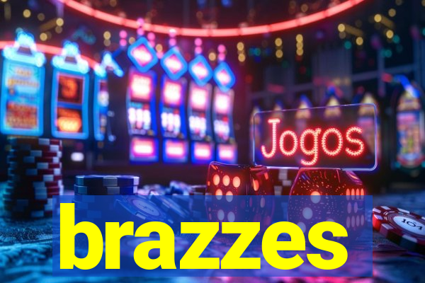 brazzes
