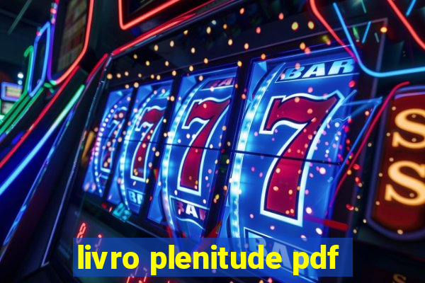 livro plenitude pdf