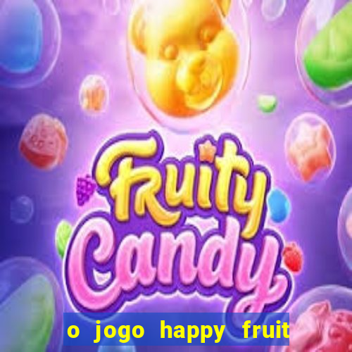 o jogo happy fruit fusion paga mesmo