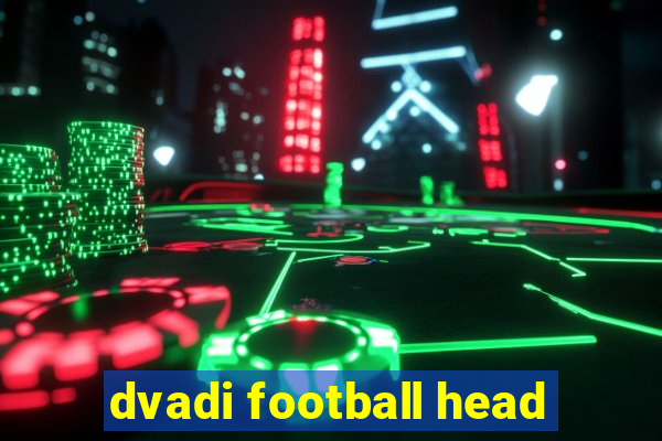 dvadi football head