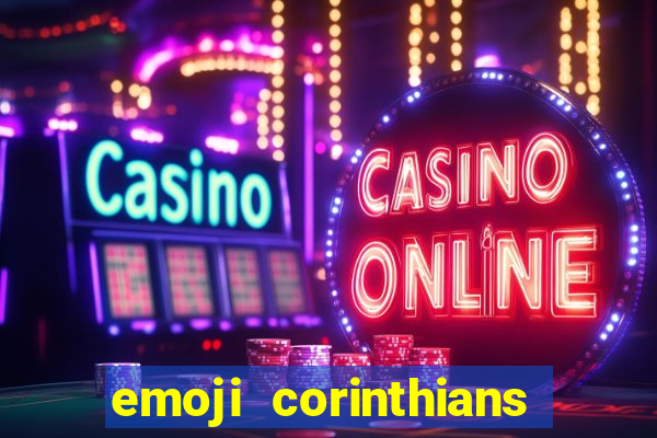 emoji corinthians copiar e colar
