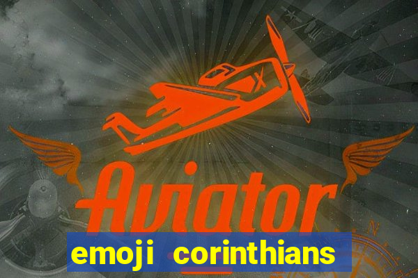emoji corinthians copiar e colar