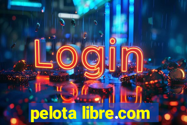 pelota libre.com
