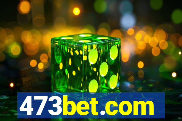 473bet.com