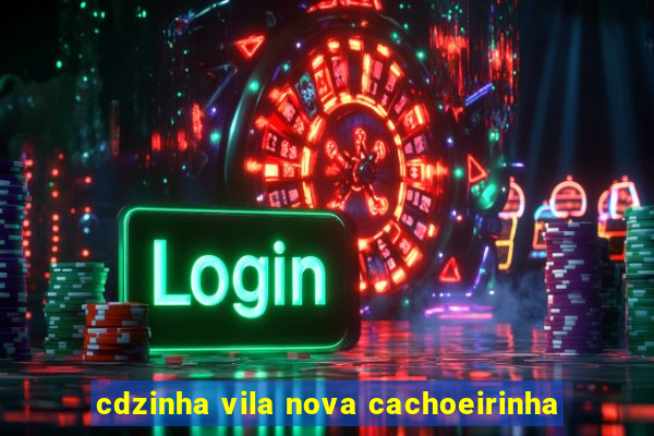 cdzinha vila nova cachoeirinha