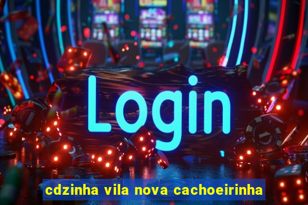 cdzinha vila nova cachoeirinha