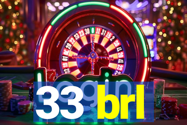 33 brl