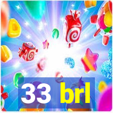 33 brl