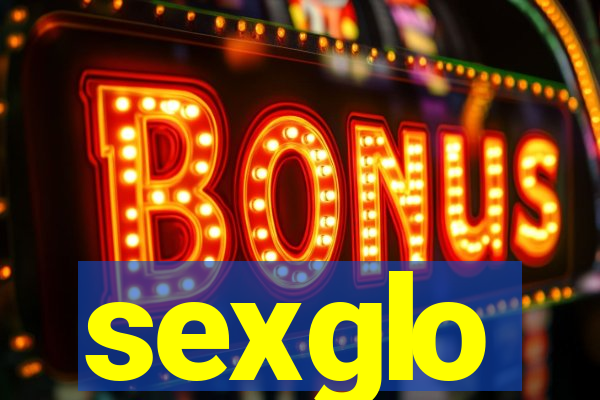 sexglo