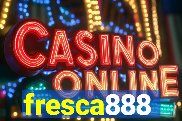 fresca888
