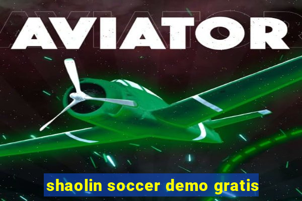 shaolin soccer demo gratis