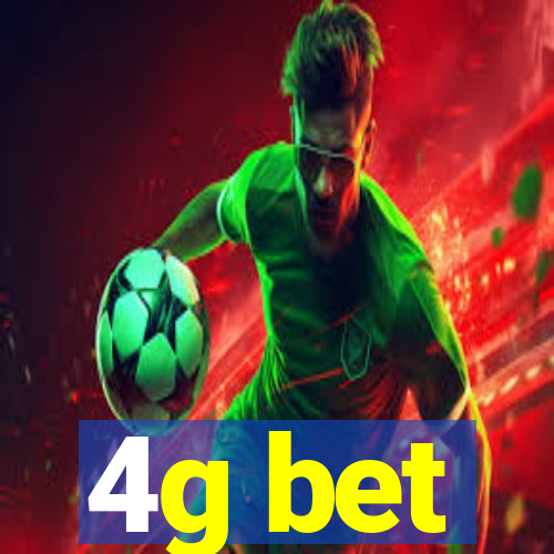 4g bet