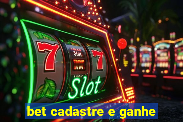 bet cadastre e ganhe