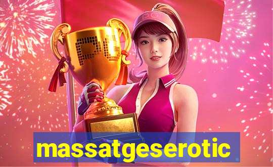 massatgeserotics's