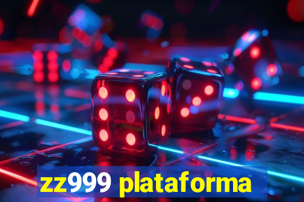 zz999 plataforma