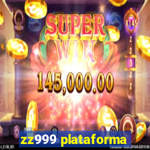 zz999 plataforma