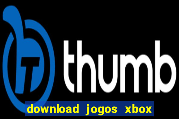 download jogos xbox 360 utorrent