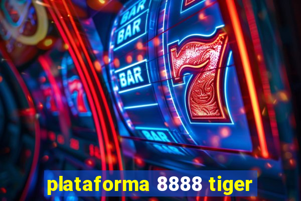 plataforma 8888 tiger