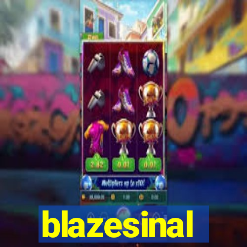 blazesinal