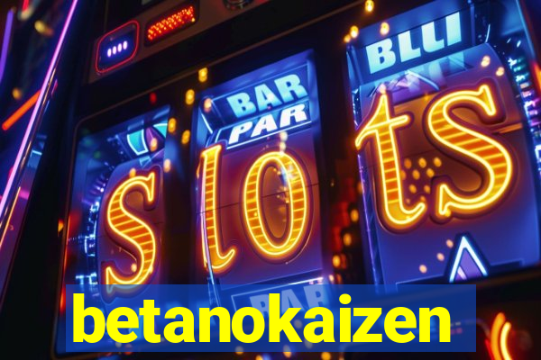 betanokaizen