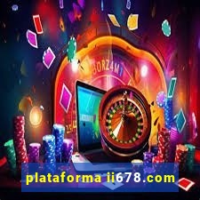 plataforma ii678.com