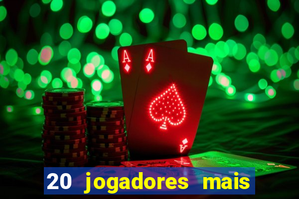 20 jogadores mais ricos do mundo