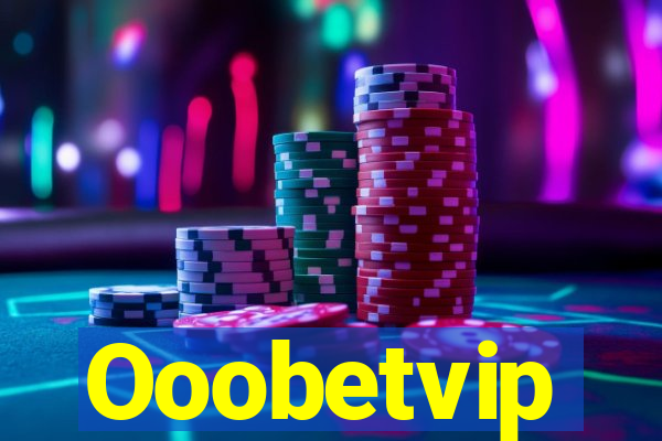 Ooobetvip
