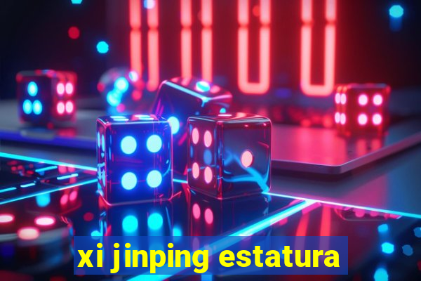 xi jinping estatura