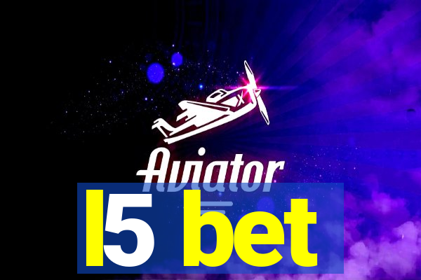 l5 bet