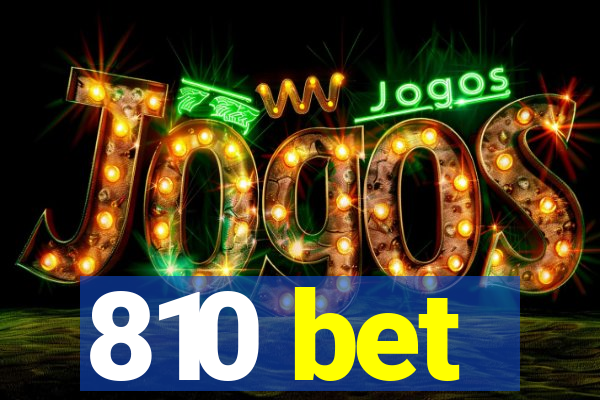 810 bet