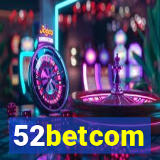 52betcom