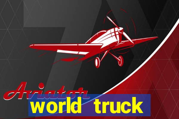 world truck simulator dinheiro infinito
