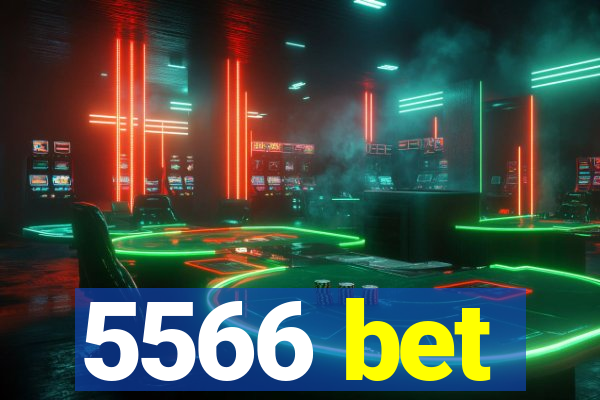 5566 bet