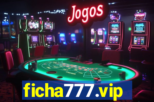ficha777.vip