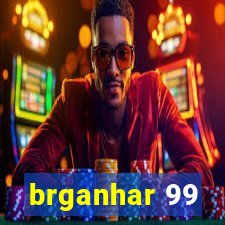brganhar 99