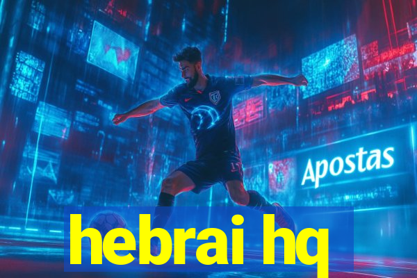 hebrai hq