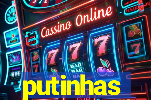 putinhas