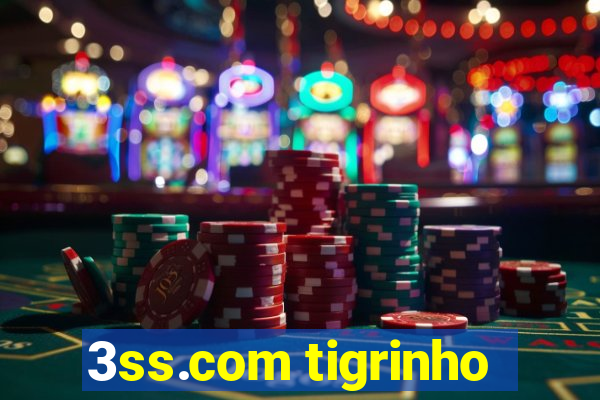 3ss.com tigrinho