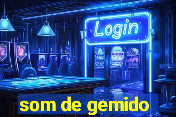 som de gemido
