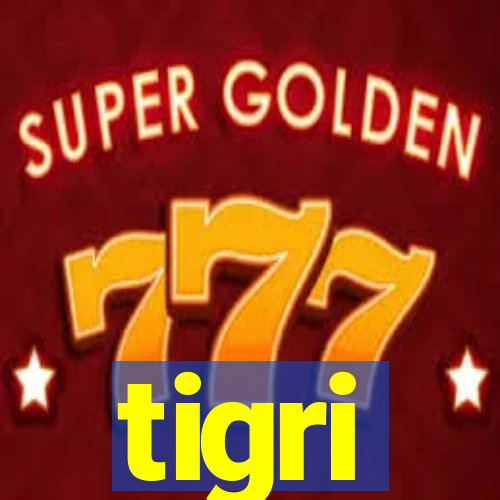 tigri