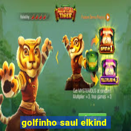 golfinho saul elkind