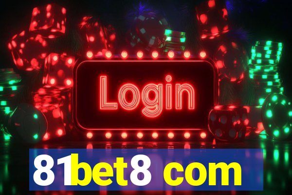 81bet8 com