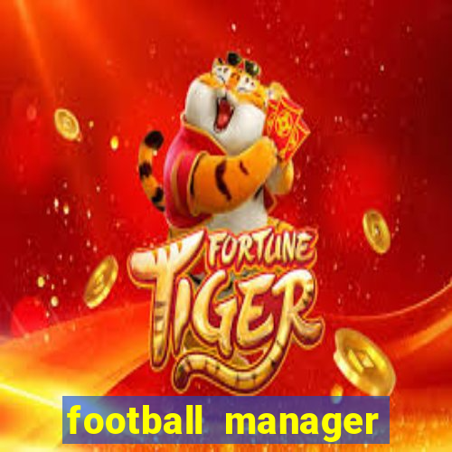 football manager 2021 touch 21.4.0 apk