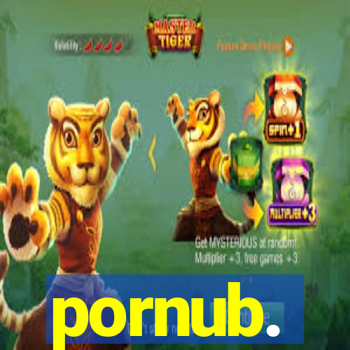 pornub.