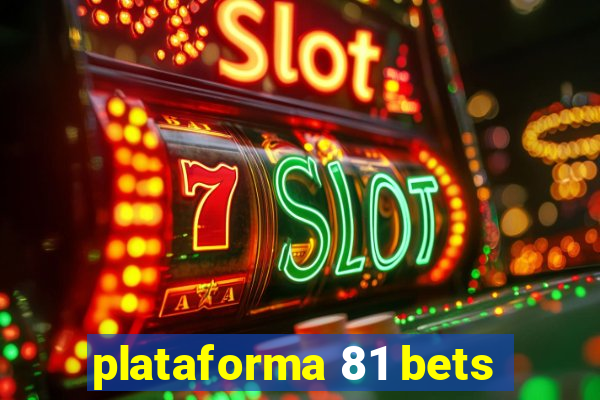 plataforma 81 bets