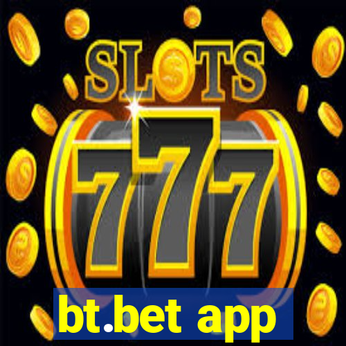 bt.bet app