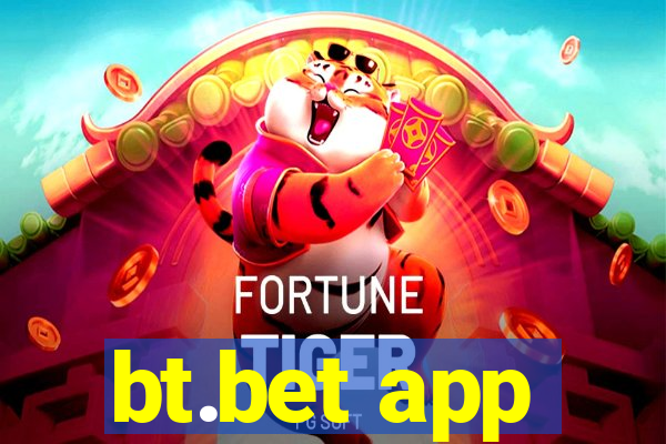 bt.bet app
