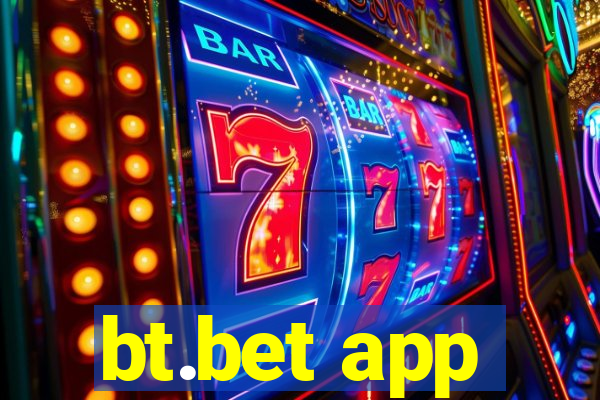 bt.bet app