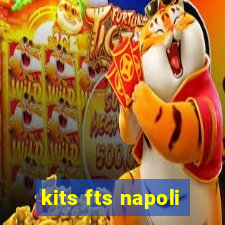 kits fts napoli